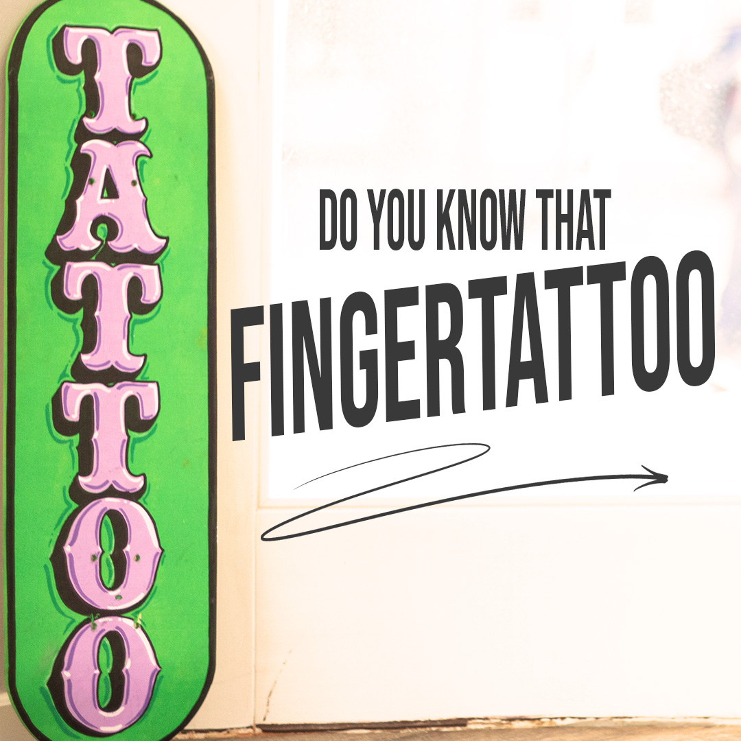 Read more about the article Do you know that Finger & Hand Tattoo